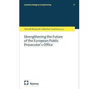 Strengthening the Future of the European Public Prosecutor's Office: 7