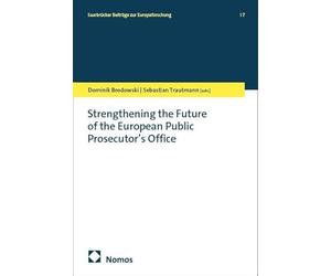 Strengthening the Future of the European Public Prosecutor's Office: 7