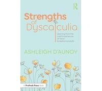 Strengths of Dyscalculia: Learning from the Lived Experiences of Twice Exceptional Adults