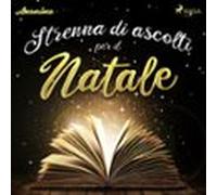 Strenna Di Ascolti Per Il Natale (audiolibro)