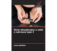 Stres oksydacyjny u osób z cukrzycą typu 2