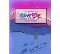 Stress and Anxiety relief: Reverse Coloring book VOL.2: Cosmic Echo: Galaxy Edition