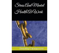 Stress And Mental Health At Work