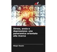 Stress, ansia e depressione: una panoramica orientata alla ricerca