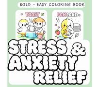 Stress & Anxiety Relief: Coloring Book for Adults and Kids, Bold and Easy, Simple and Big Designs for Relaxation Featuring Cute Animals (Cozy Honey Kitchen) Single-Sided Pages 8.5" × 8.5"