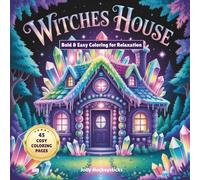 Stress & Anxiety Relief: Coloring Book for Adults and Teens, Bold and Easy, Simple and Big Designs for Relaxation Featuring Spooky Witches Houses, ... Simple, Large Designs for Mindful Coloring