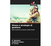 Stress e strategie di gestione: Madri di bambini con autismo e ritardo mentale