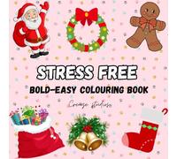 Stress Free :: Bold - Easy Colouring books for Adults and Kids Simple and Big Designs for Relaxation