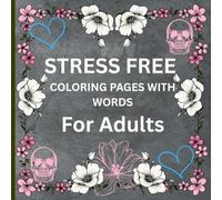 Stress free coloring book for adults: Keeping mind busy stress free coloring