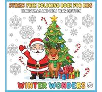Stress Free Coloring Book for kids - Christmas and New Year Edition