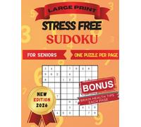 Stress Free Sudoku: For Seniors - Designed for Comfortable Reading (Sudoku Books)