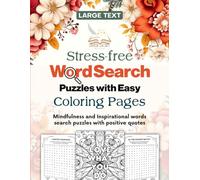 Stress Free Word Search Puzzles with Easy Coloring Pages: Mindfulness and Inspirational Words Search Puzzles with Positive Quotes