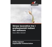 Stress lavorativo tra i professionisti indiani del software: Cause, effetti e interventi