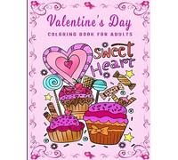 Stress Less & Color More: A Valentine’s Day Coloring Book for Relaxation: Calming Designs to Reduce Stress, Ease Anxiety, and Celebrate Love
