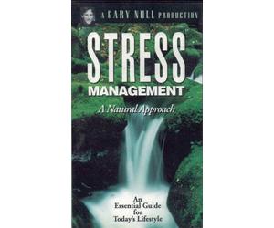 Stress Management A Natural Approach - An essential guide to todays lifestyle