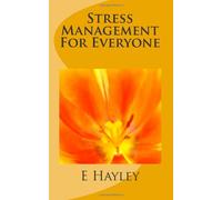 Stress Management For Everyone