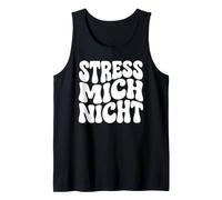 Stress Mich Nicht - Estilo Retro alemán Camiseta sin Mangas