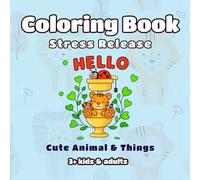 Stress Release with Cute Animal Cartoon: Coloring Book adults and kids easy fun relaxing