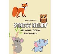 STRESS RELIEF ABC ANIMAL COLORING BOOK FOR KIDS