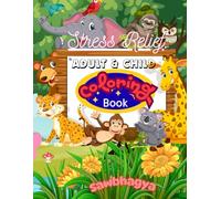 Stress Relief Adult and Child Coloring Book