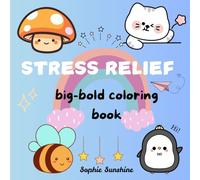 Stress relief: Big-bold coloring book