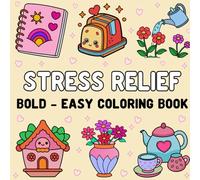 Stress Relief Bold And Easy Coloring Book: High resolution and quality coloring page for the inside of your kdp book, coloring make the inside of your fantastic book unique and unique