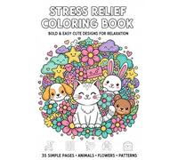 Stress Relief: Bold & Easy Coloring Book for Adults and Kids