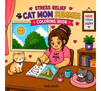 Stress Relief: Cat Curvy Mom Summer Coloring Book: Bold and Easy Cozy Designs for Plus Size Women and Cat Lovers. Cute Chubby Girl and Kitten Beach Vacation Poolside Relaxation