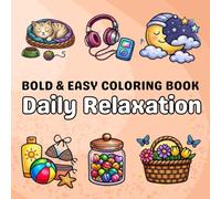 Stress Relief Coloring Book: 50 Easy and Simple Designs, Coloring Book for Adults and Teens & Cute Everyday Moments for Relaxation, & Mindful Coloring (Cozy Coloring Space)