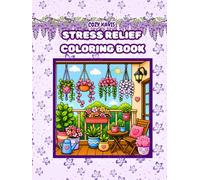 Stress relief coloring book: Big & Bold Easy Coloring Book for Adults & Teens 52 Cute & Cozy Designs for Stress Relief, Relaxation & Mindfulness