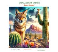 STRESS RELIEF COLORING BOOK: Desert Animals 1