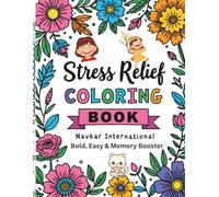 Stress Relief Coloring Book for Adults and Kids: Bold, Easy & Memory Booster - Simple and Big Designs for Relaxation, Focus, and Fun Featuring Animals, Nature, Patterns, and Cute Things