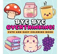 Stress-Relief Coloring Book for adults and kids: Cute Animals, Wholesome Objects & Relaxing Scenes for Mindfulness and Creativity