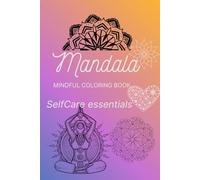 Stress Relief: Coloring Book for Adults and Teens: Mandala Mindful Coloring Book - 65 pages: Mindful Coloring Book