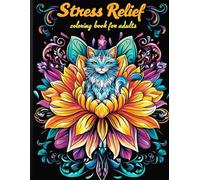Stress Relief Coloring Book for Adults and Teens: Unwind with Beautifully Detailed Animals and Flowers. A Creative Journey to Relaxation, Featuring ... Help You Relieve Stress and Find Inner Calm.