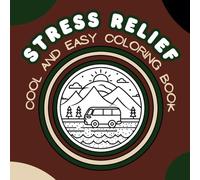 Stress Relief Coloring Book for Adults for Anxiety and Depression and ADHD for Women Men Seniors and Kids: 51 Cool Easy and Bold Designs to Relax and ... | Aesthetic Therapy Coloring Pages
