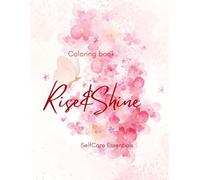 Stress Relief: Coloring Book for Teens and Adults: Rise & Shine | | 132 pages Stress Relieving Patterns | Coloring Book with - Mindfulness Coloring, ... Depression, Anxiety & Stress Relief Gifts.