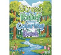 Stress Relief Coloring Book for Women: Coloring Book for Adults ( Large Print ) Relaxation Coloring Books for Women