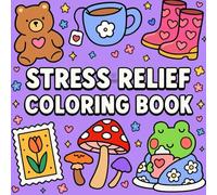 Stress Relief for the Soul: A Calming Coloring Book for Adults: 50+ Peaceful Designs to Soothe Your Mind and Spark Creativity - Mandalas, Florals, Patterns & More!