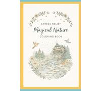 Stress Relief Magical Nature Coloring Book