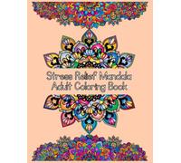 Stress Relief Mandala Adult Coloring Book