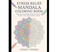 Stress Relief Mandala Coloring Book: Simple & Beautiful Mandala Designs for Kids, Teens & Adults | Relax, Focus & Explore Creativity