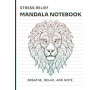Stress Relief Mandala Notebook: Breathe, Relax, and Note