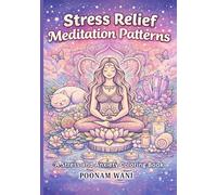 "Stress Relief Meditation Patterns COLOURING BOOK", Stress Relief (Inner Peace) Coloring Book, Calm Mind Coloring Book, Adult Coloring Book for Stress ... for Relaxation, Mindfulness & Anxiety Relief