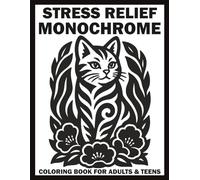 Stress Relief Monochrome Coloring Book for Adults & Teens: One Color Mindful Illustrations of Flowers, Landscape, Mandalas, Animals, Fantasy, ... with Dot Guides (Monochrome Art Journey)