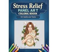 Stress Relief Panel Art Coloring Book for Adults and Teens: Simple Designs to Relax the Mind and Ease Stress