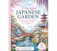 Stress Relief: Peaceful Japanese Garden Coloring Book: Stress Relief Coloring Book for Adults and Teens | 32 Single-Sided Pages of Beautiful Zen ... Nature Scenes for Mindfulness and Relaxation