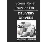 Stress Relief Puzzles for Delivery Drivers: Calming Word Search Puzzles and Gentle Humor for Delivery Drivers After Long Routes and Endless Stops