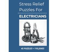Stress Relief Puzzles for Electricians: Focused Word Search Puzzles and Dry Humor for Electricians Working with Precision and Risk