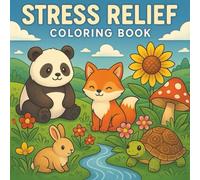 Stress Relief: Relaxing Coloring Book for Adults and Teens with Cute Animals, Flowers, Patterns, and Spooky Fun
